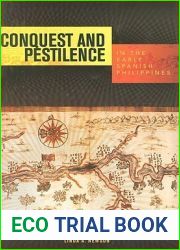 Conquest and Pestilence in the Early Spanish Philippines