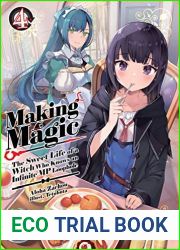Making Magic: The Sweet Life of a Witch Who Knows an Infinite MP Loophole Volume 4