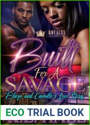 Built For A Savage: Blaze and Camille|s Love Story