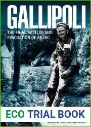 Gallipoli: The FInal Battles and Evacuation of ANZAC