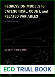 Regression Models for Categorical, Count, and Related Variables: An Applied Approach