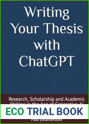 Writing Your Thesis with ChatGPT: Research, Scholarship and Academic Writing in the Age of Generative AI