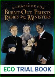 A Chapbook for Burnt-Out Priests, Rabbis and Ministers