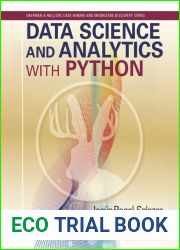 Data Science and Analytics with Python (Chapman and Hall CRC Data Mining and Knowledge Discovery Series)