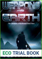 Weapons of Earth (The Chronicles of Kin Roland #3)