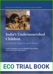 India|s Undernourished Children: A Call for Reform and Action. Health, Nutrition, and Population Series.