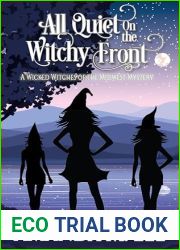 All Quiet On the Witchy Front (Wicked Witches of the Midwest Book 24)