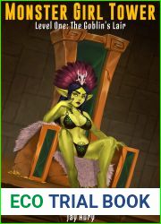 Monster Girl Tower: Level One: The Goblin|s Lair