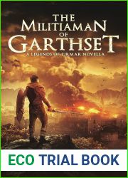 The Militiaman of Garthset: A Legends of Tirmar Novella