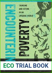Encountering Poverty: Thinking and Acting in an Unequal World (Volume 2) (Poverty, Interrupted)