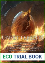 Unfettered III: New Tales By Masters of Fantasy (Unfettered, #3)