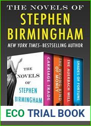 The Novels of Stephen Birmingham: Carriage Trade, The Wrong Kind of Money, The Auerbach Will, and Shades of Fortune