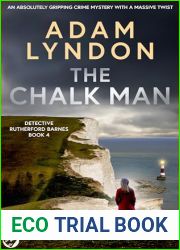 THE CHALK MAN an absolutely gripping crime mystery with a massive twist (Detective Rutherford Barnes Mysteries Book 4)