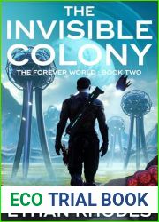 The Invisible Colony (The Forever World #2)