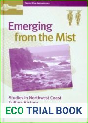Emerging from the Mist: Studies in Northwest Coast Culture History (Pacific Rim Archaeology)