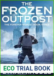 The Frozen Outpost (The Forever World Book 3)