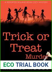 Trick or Treat Murder (A Reporter Roland Bean Cozy Mystery)
