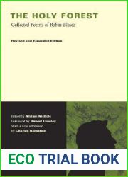 The Holy Forest: Collected Poems of Robin Blaser