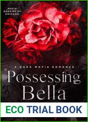 Possessing Bella (Mafia Daddies of Chicago, #3)