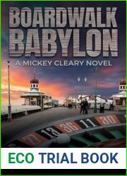 BOARDWALK BABYLON: A Mickey Cleary Novel