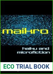Maikro: Haiku and Microfiction