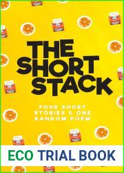 The Short Stack: Four Short Stories and One Random Poem