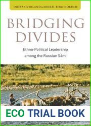 Bridging Divides: Ethno-Political Leadership among the Russian Sami
