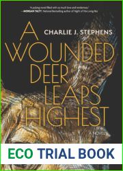 A Wounded Deer Leaps Highest