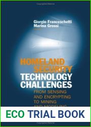 Homeland Security Technology Challenges: From Sensing and Encrypting to Mining and Modeling (Artech House Intelligence and Information Operations)