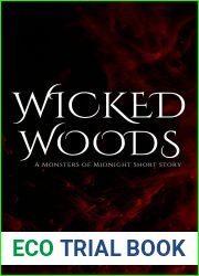 Wicked Woods (A Monsters of Midnight Short Story)