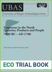 Soapstone in the North Quarries, Products and People 7000 BC - AD 1700