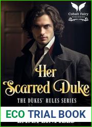 Her Scarred Duke (The Dukes| Rules #2)