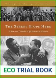 The Street Stops Here: A Year at a Catholic High School in Harlem