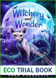 Witchery and Wonder (What the Cat Dragged In Cozy Mysteries Book 6)