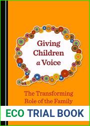 Giving Children a Voice: The Transforming Role of the Family