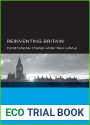 Reinventing Britain: Constitutional Change under New Labour (Global, Area, and International Archive)