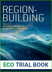 Region-building: Vol. II: Regional Integration in the World: Documents