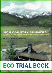 High Country Summers: The Early Second Homes of Colorado, 1880-1940