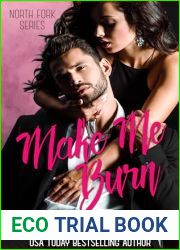 Make Me Burn (North Fork Series Book 9)
