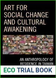 Art for Social Change and Cultural Awakening: An Anthropology of Residence in Taiwan