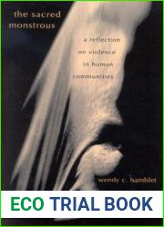 The Sacred Monstrous: A Reflection on Violence in Human Communities