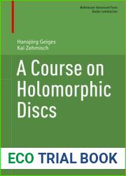 A Course on Holomorphic Discs (Birkhauser Advanced Texts Basler Lehrbucher)