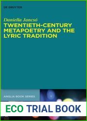 Twentieth-Century Metapoetry and the Lyric Tradition (Buchreihe der Anglia Anglia Book Series, 64)