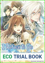 I Refuse to Be Your Enemy! Volume 1