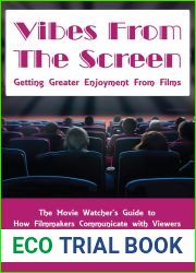 Vibes From The Screen: Getting Greater Enjoyment From Films