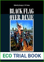 Black Flag Over Dixie: Racial Atrocities and Reprisals in the Civil War