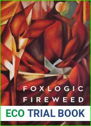 Foxlogic, Fireweed (The Backwaters Prize in Poetry)
