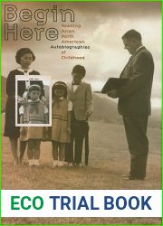 Begin Here: Reading Asian North American Autobiographies of Childhood