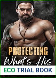 Protecting What|s His (A Military Man Romance #2)
