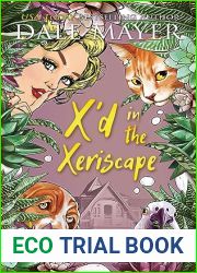 X|d in the Xeriscape (Lovely Lethal Gardens #24)